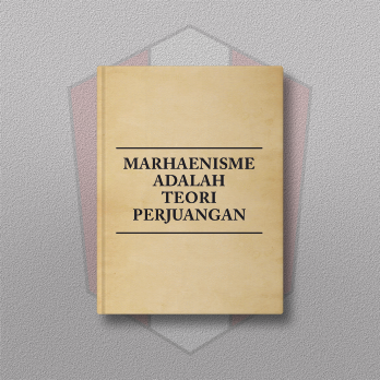 Marhaenisme Adalah Teori Perjuangan